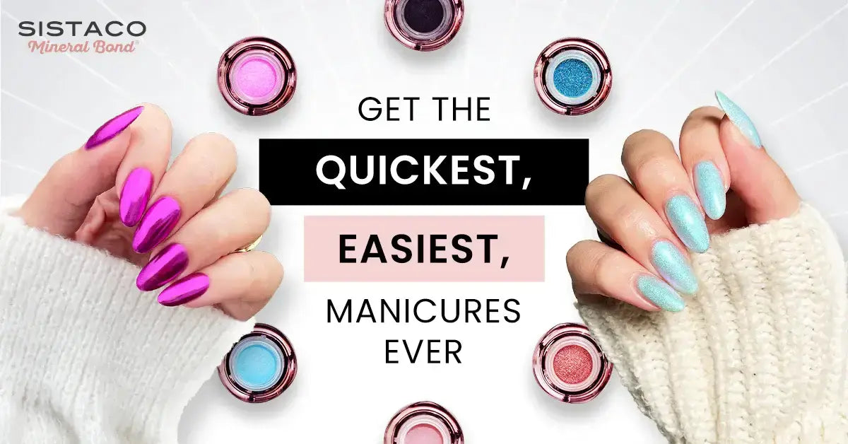 Sistaco™ The Easiest Nail System You'll Ever Use